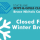 Closed For Winter Break - Bruce Nichols Campus